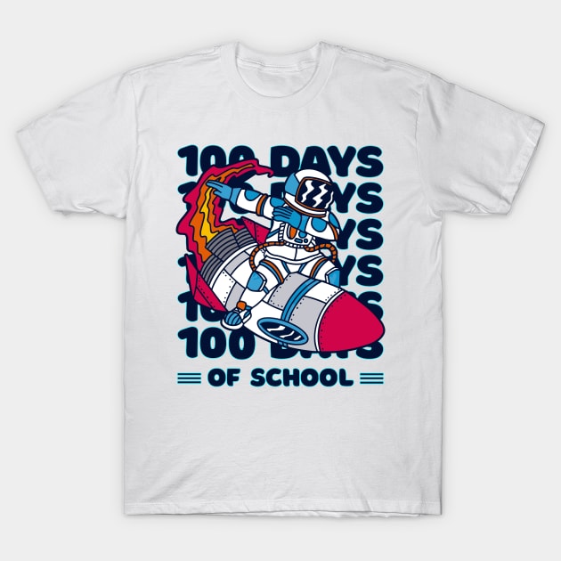 100 days of school typography featuring Astronauts dabbing on a rocket #1 T-Shirt by XYDstore